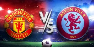 Man Utd vs Aston Villa